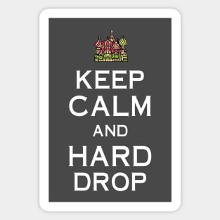Keep Calm and Hard Drop Sticker